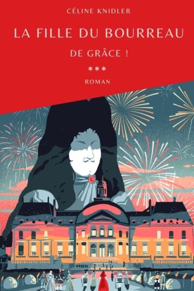 LA FILLE DU BOURREAU - DE GRÂCE!