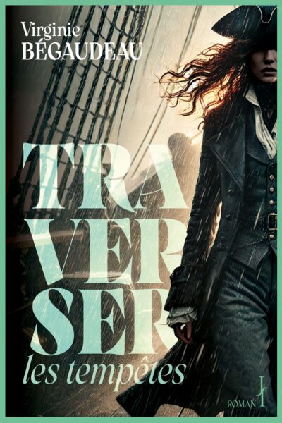 TRAVERSER LES TEMPÊTES