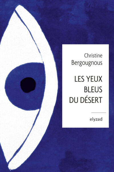 LES YEUX BLEUS DU DESERT