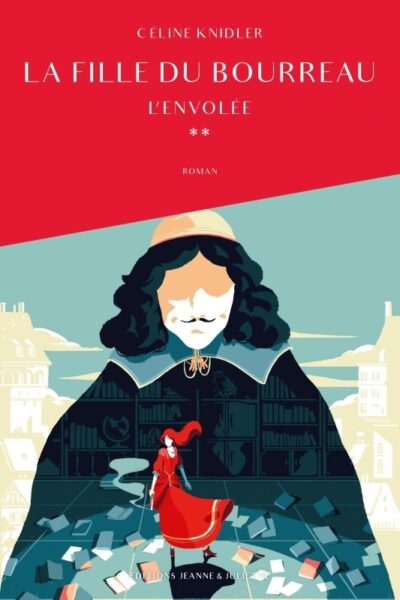 LA FILLE DU BOURREAU - L'ENVOLÉE