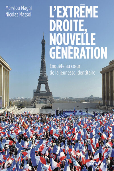 L'EXTREME DROITE, NOUVELLE GENERATION