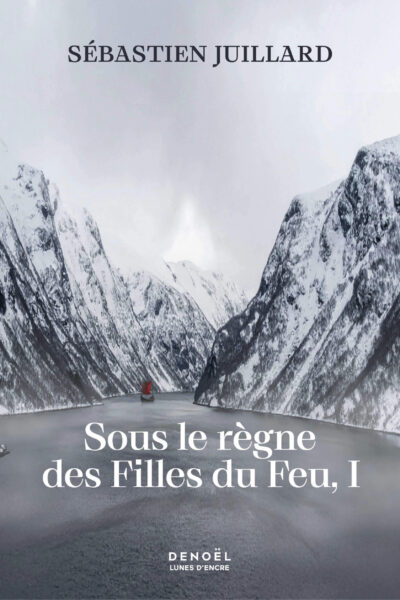 SOUS LE REGNE DES FILLES DU FEU T1