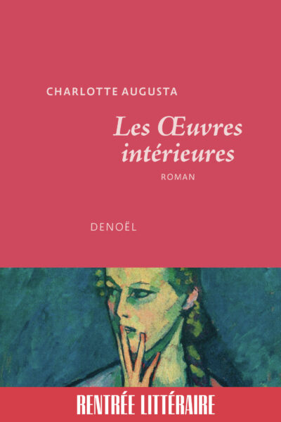 LES OEUVRES INTERIEURES