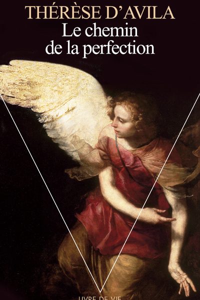 LE CHEMIN DE LA PERFECTION