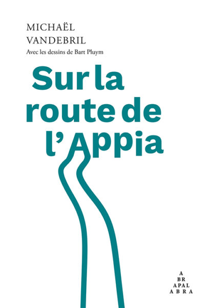 SUR LA ROUTE DE L'APPIA