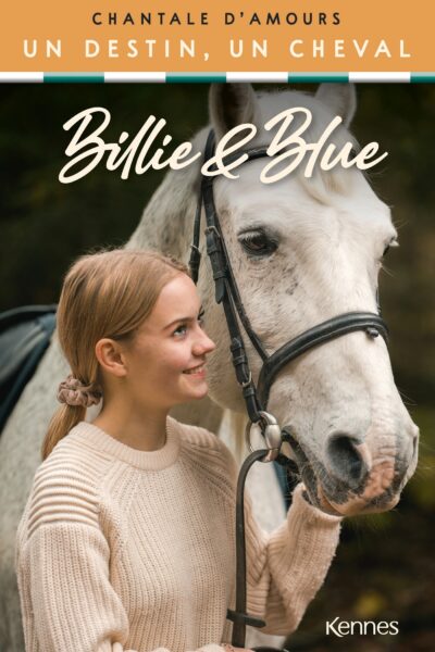 BILLIE ET BLUE - UN DESTIN, UN CHEVAL