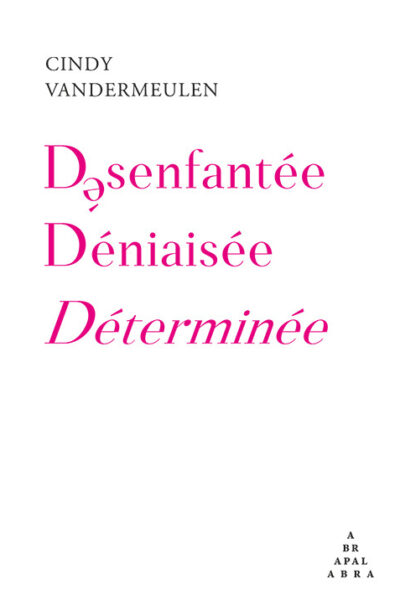 DESENFANTEE DENIAISEE DETERMINEE