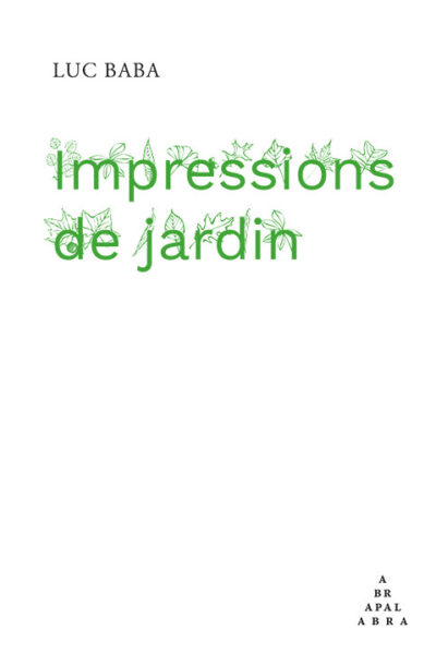 IMPRESSIONS DE JARDIN