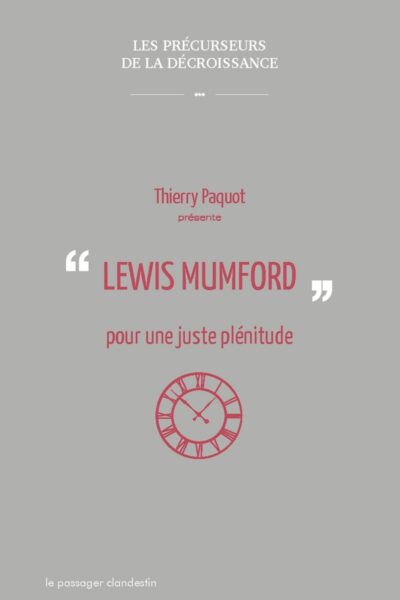 LEWIS MUMFORD, POUR UNE JUSTE PLENITUDE