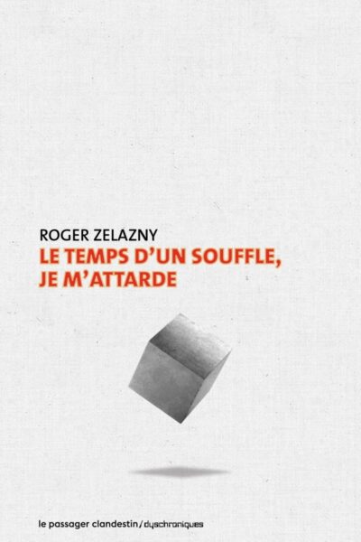 LE TEMPS D'UN SOUFFLE, JE M'ATTARDE