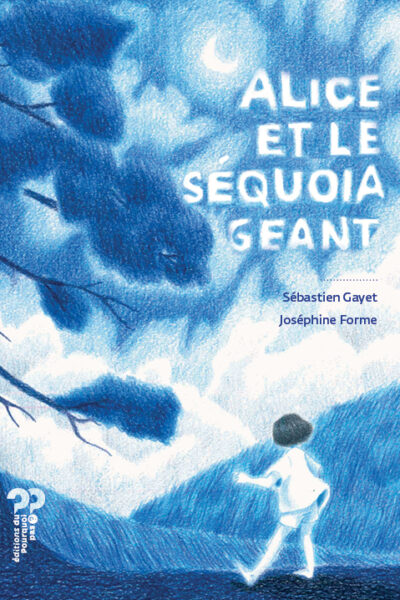 ALICE ET LE SEQUOIA GEANT