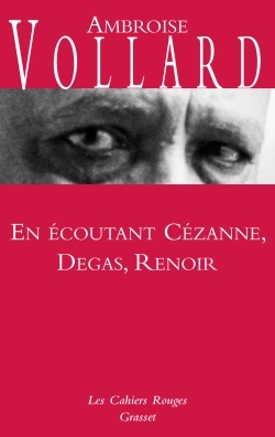 EN ECOUTANT CEZANNE, DEGAS, RENOIR