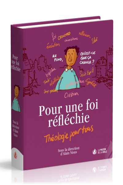 POUR UNE FOI REFLECHIE - THEOLOGIE POUR TOUS