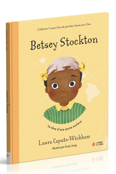 BETSEY STOCKTON LE REVE D'UNE JEUNE ESCLAVE