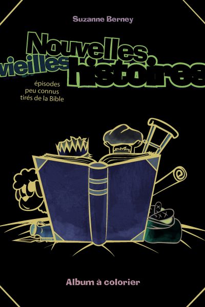 NOUVELLES VIEILLES HISTOIRES - 7 EPISODES DE LA BIBLE