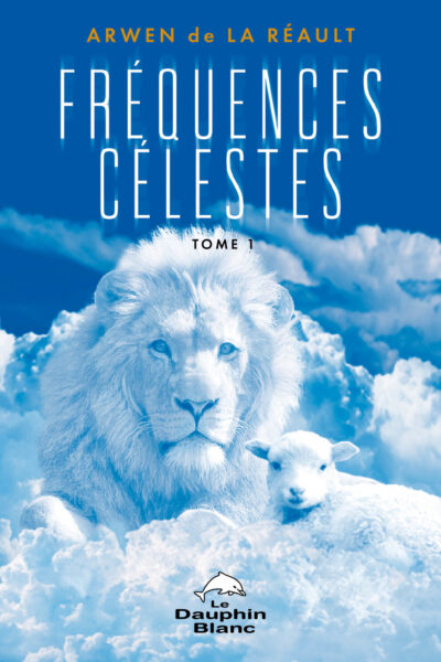 FREQUENCES CELESTES TOME 1