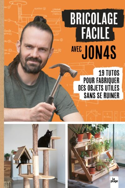 BRICOLAGE FACILE AVEC JON4S