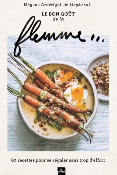 LE BON GOUT DE LA FLEMME