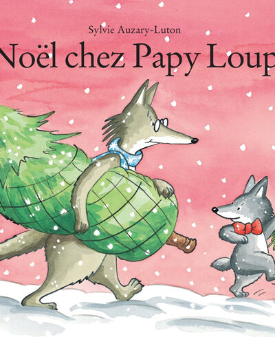 NOEL CHEZ PAPY LOUP