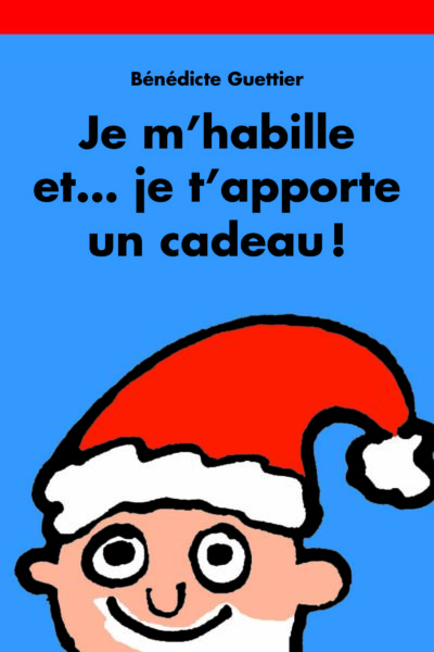 JE M HABILLE ET JE T APPORTE UN CADEAU