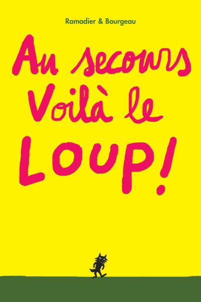 AU SECOURS VOILA LE LOUP