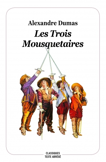 LES TROIS MOUSQUETAIRES  NOUVELLE EDITION