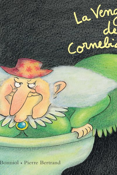 LA VENGEANCE DE CORNEBIDOUILLE