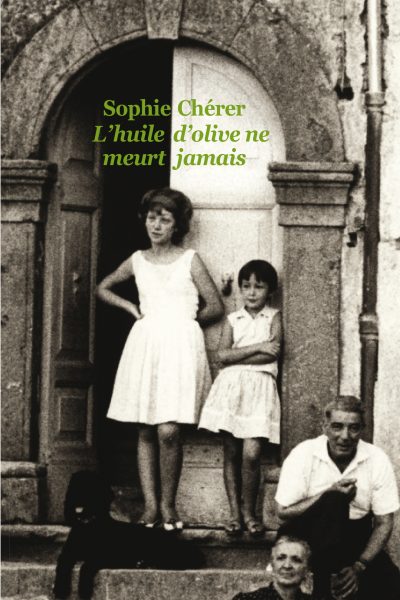 L'HUILE D'OLIVE NE MEURT JAMAIS (POCHE)