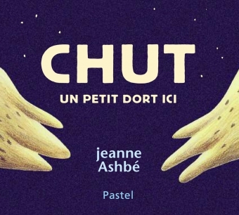 CHUT UN PETIT DORT ICI