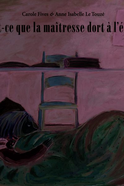 EST-CE QUE LA MAITRESSE DORT A L'ECOLE ?