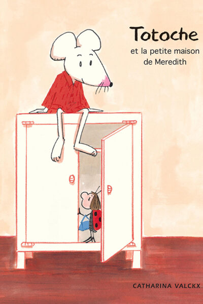 TOTOCHE ET LA PETITE MAISON DE MEREDITH