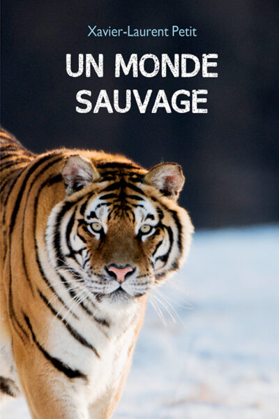 UN MONDE SAUVAGE