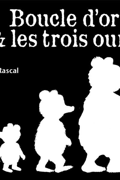 BOUCLE D'OR ET LES TROIS OURS