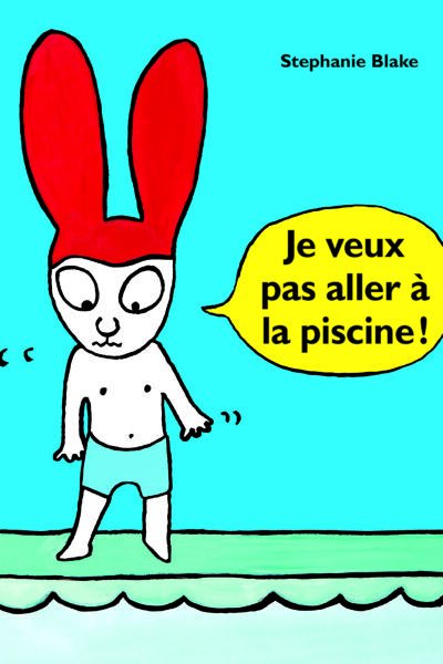JE VEUX PAS ALLER A LA PISCINE