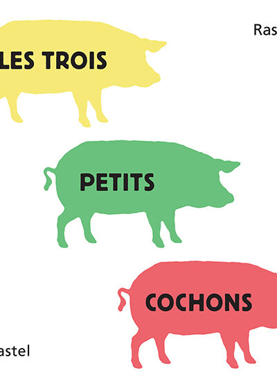 LES TROIS PETITS COCHONS