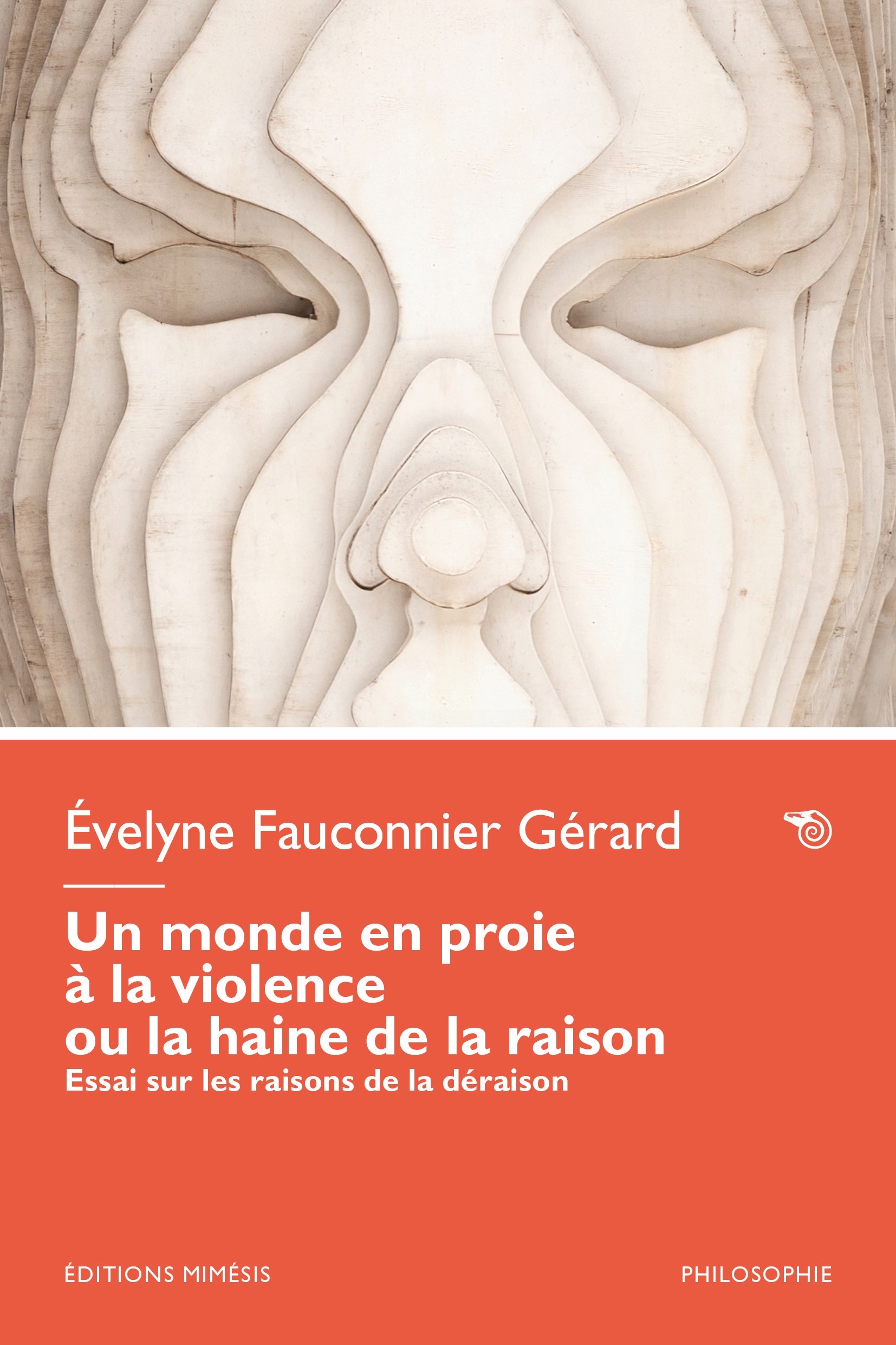 UN MONDE EN PROIE A LA VIOLENCE OU LA HAINE DE LA RAISON
