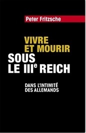 VIVRE ET MOURIR SOUS LE IIIe REICH