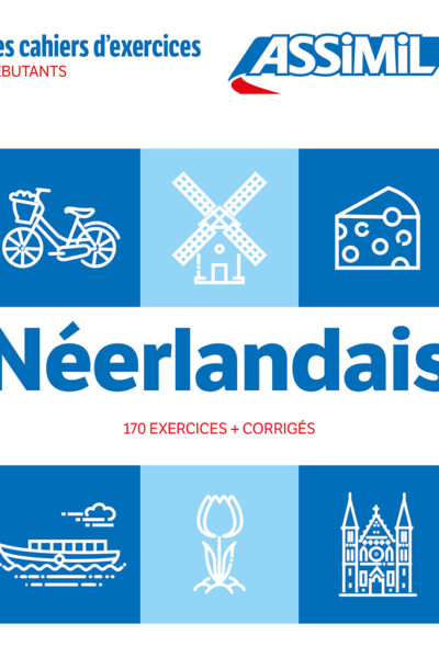 NEERLANDAIS DEBUTANTS (CAHIER D'EXERCICES)