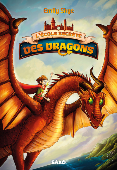 L'ECOLE SECRETE DES DRAGONS T01