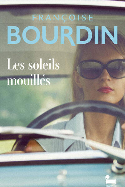 LES SOLEILS MOUILLES