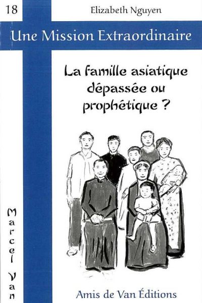 LA FAMILLE ASIATIQUE DEPASSE OU PROPHETIQUE ?
