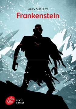 FRANKENSTEIN (TEXTE ABRÉGÉ)