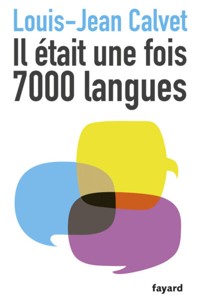 IL ETAIT UNE FOIS 7000 LANGUES