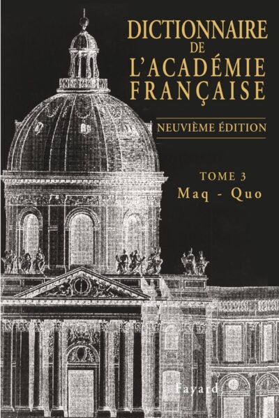 DICTIONNAIRE DE L'ACADEMIE FRANCAISE, TOME 3 (GRAND FORMAT)