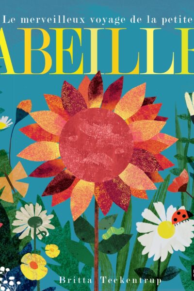 LE MERVEILLEUX VOYAGE DE LA PETITE ABEILLE