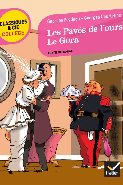 LES PAVES DE L'OURS (FEYDEAU), LE GORA (COURTELINE)