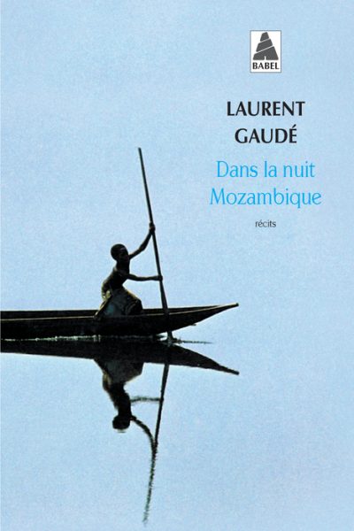 DANS LA NUIT MOZAMBIQUE