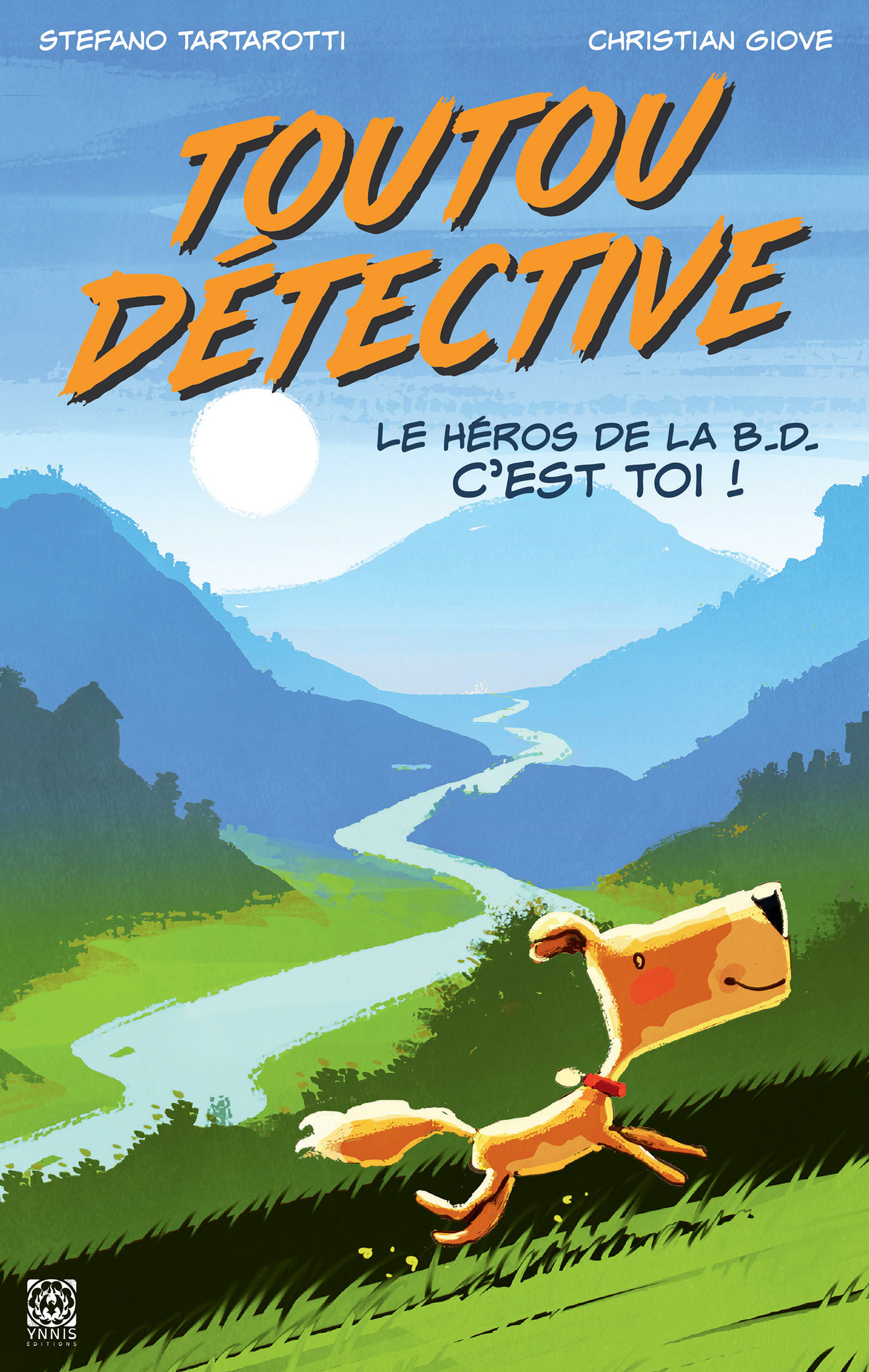 TOUTOU DETECTIVE - LE HEROS DE B.D. C'EST MOI !