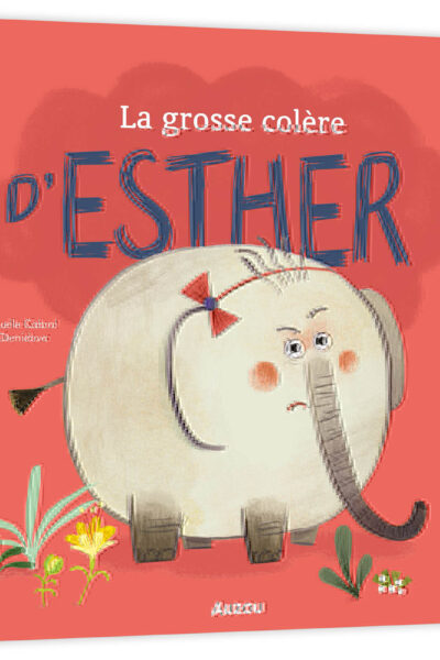 LA GROSSE COLERE D'ESTHER NE