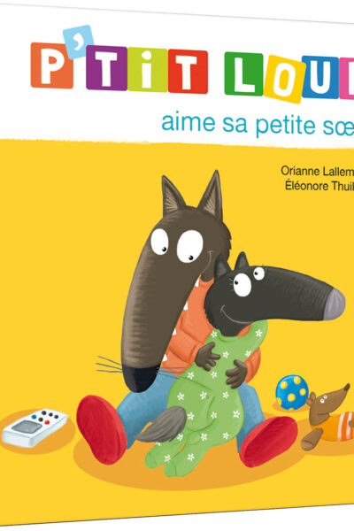 P'TIT LOUP AIME SA PETITE SOEUR